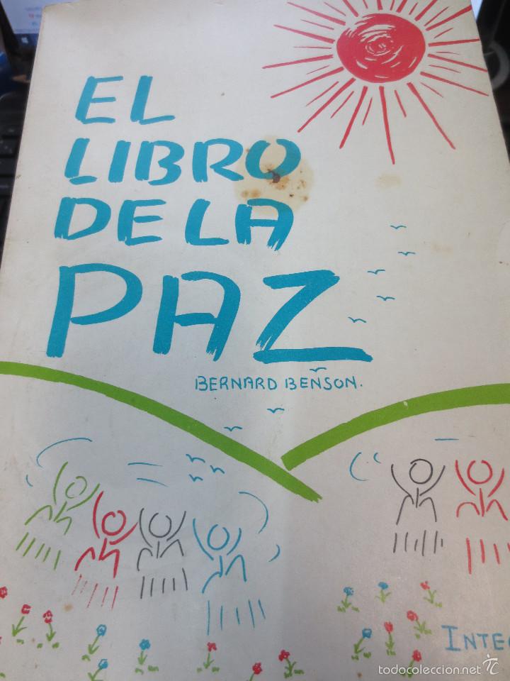 Libros de segunda mano: EL LIBRO DE LA PAZ BERNARD BENSON EDIT INTEGRAL A&Ntilde;O 1982 - Foto 1