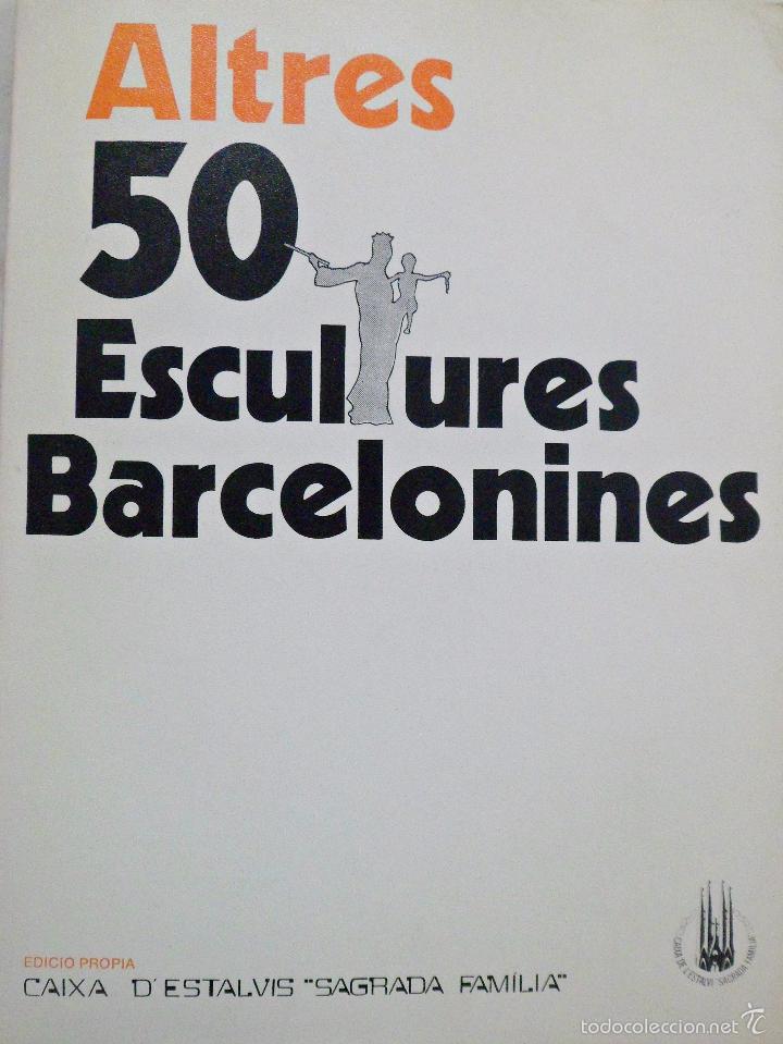 Libros de segunda mano: ALTRES 50 ESCULTURES BARCELONINES - Foto 1