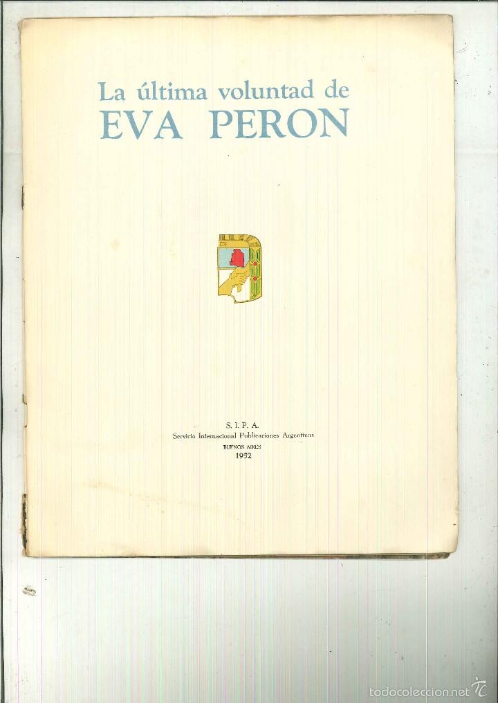 Libros de segunda mano: LA &Uacute;LTIMA VOLUNTAD DE EVA PER&Oacute;N - Foto 2