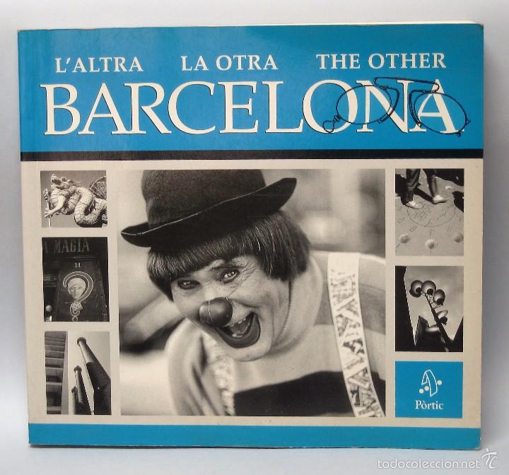 Libros de segunda mano: Laltra Barcelona. Daniel Roman&iacute;. P&ograve;rtic. 1&ordf; edici&oacute; 2002. Triling&uuml;e. - Foto 1