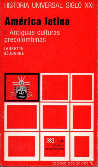 Libros de segunda mano: HISTORIA UNIVERSAL SIGLO XXI N&ordm; 21 :AM&Eacute;RICA LATINA I (1973) CULTURAS PRECOLOMBINAS