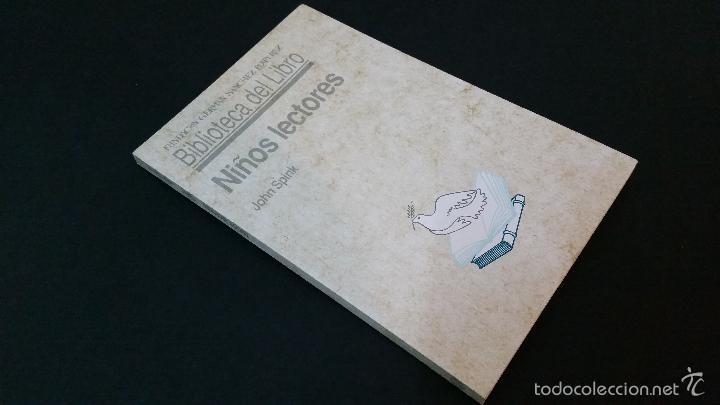 Libros de segunda mano: 1990 - JOHN SPINK - NI&Ntilde;OS LECTORES - BIBLIOTECA DEL LIBRO - Foto 1