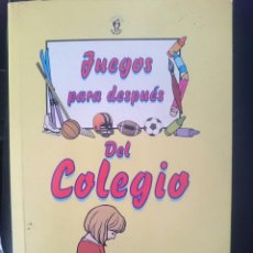 Libros de segunda mano: JUEGOS PARA DESPUES DEL COLEGIO. Lote 58067203