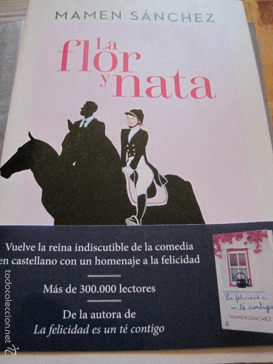 Libros de segunda mano: NOVELA-LA FLOR Y NATA MAMEN SANCHEZ ESPASA 2016 - Foto 1