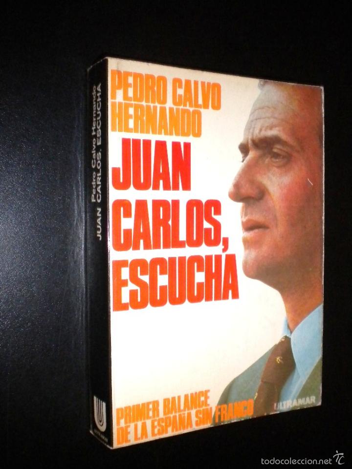 Libros de segunda mano: Juan Carlos escucha / Pedro Calvo Hernando - Foto 1