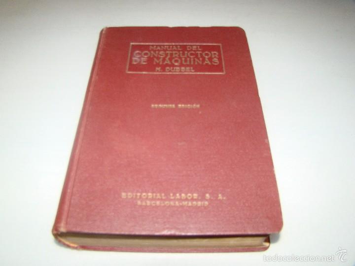 Libros de segunda mano: Manual del constructor de maquinas - H. Dubbel - Tomo I - Foto 1