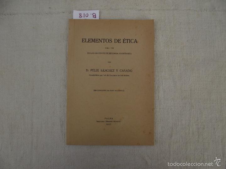 Libros de segunda mano: ELEMENTOS DE &Eacute;TICA PARA USO DE LOS ALUMNOS DE SEGUNDA ENSE&Ntilde;ANZA, S&Aacute;NCHEZ CASADO, 1937, EDIC MALLORCA