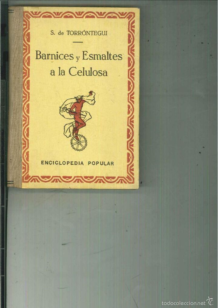 Libros de segunda mano: BARNICES Y ESMALTES A LA CELULOSA. S. de Torr&oacute;ntegui - Foto 1
