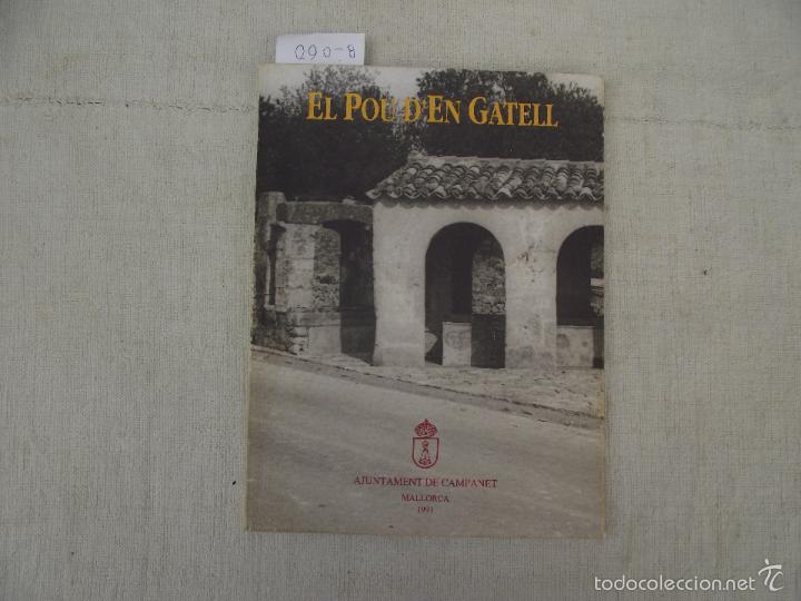Libros de segunda mano: EL POU D'EN GATELL, MALLORCA, 1991