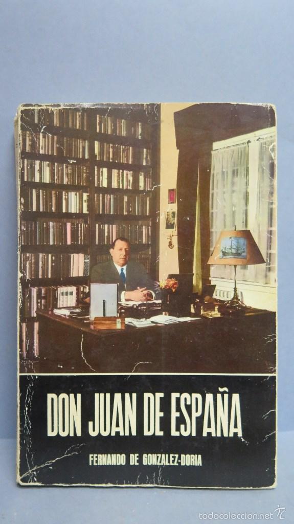 Libros de segunda mano: DON JUAN DE ESPA&Ntilde;A. FERNANDO GONZALEZ-DORIA - Foto 1