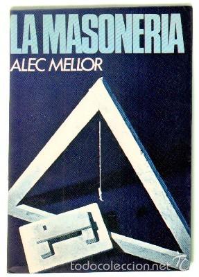 Livros em segunda m&atilde;o: LA MASONERIA. MELLOR, ALEC. A-MAS-068 ,2