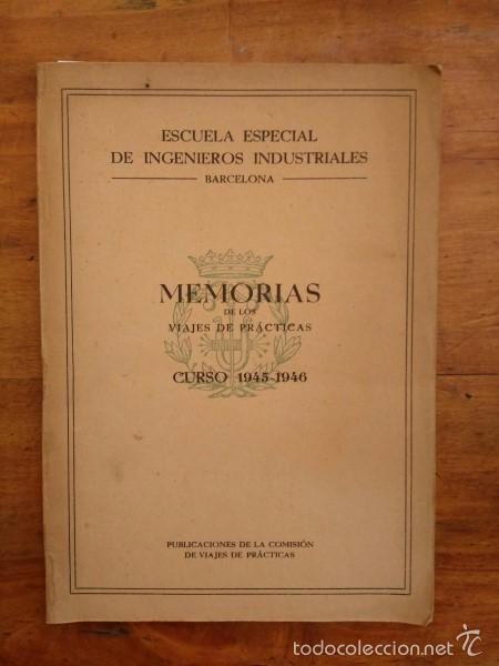 Gebrauchte B&uuml;cher: MEMORIAS de los viajes de pr&aacute;cticas : Curso 1945-1946 / Escuela Especial de Ingenieros Industriales