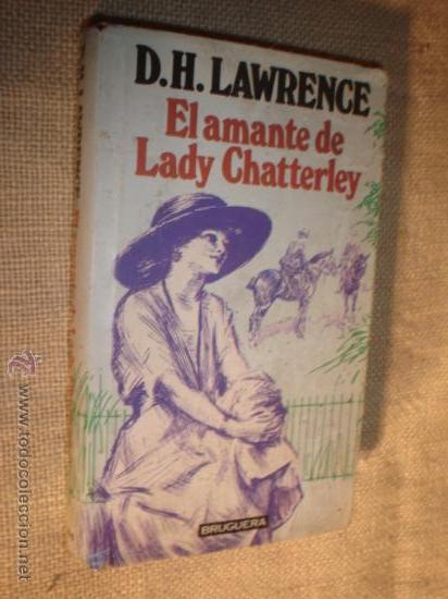 Libros de segunda mano: ANTIGUO LIBRO - EL AMANTE DE LADY CHATTERLEY, A&Ntilde;O 1982. - Foto 1