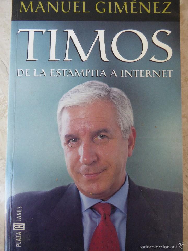 Libros de segunda mano: TIMOS DE LA ESTAMPITA A INTERNET. MANUEL GIM&Eacute;NEZ - Foto 1