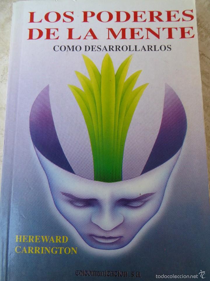 Libros de segunda mano: LOS PODERES DE LA MENTE. C&Oacute;MO DESARROLLARLOS. HEREWARD CARRINGTON - Foto 1