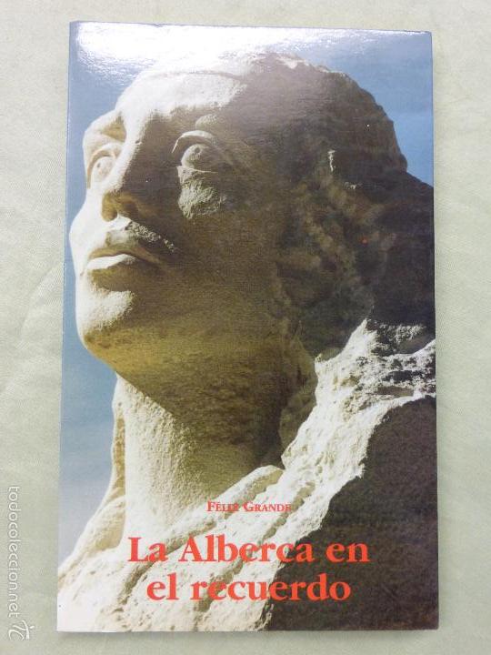 Libros de segunda mano: la alberca en el recuerdo - felix grande - Foto 1