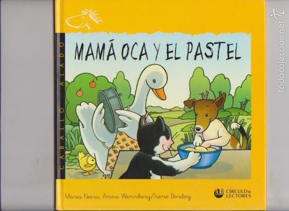 Libros de segunda mano: MAM&Aacute; OCA Y EL PASTEL - CIRCULO LECTORES 2001 - PRIMEROS LECTORES - Foto 1
