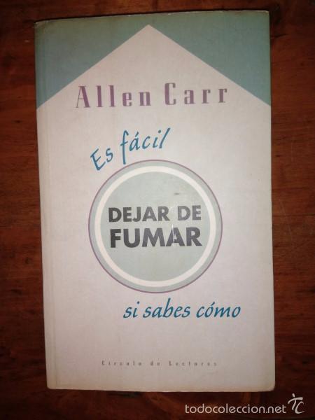 Libros de segunda mano: CARR, Allen. Es f&aacute;cil dejar de fumar si sabes c&oacute;mo - Foto 1