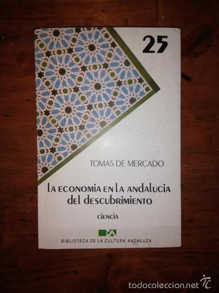 Gebrauchte B&uuml;cher: MERCADO, Tom&aacute;s de. La econom&iacute;a en la Andaluc&iacute;a del Descubrimiento