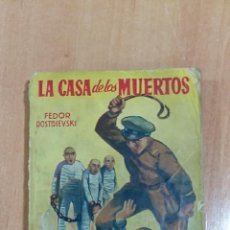Libros de segunda mano: LA CASA DE LOS MUERTOS. FEDOR DOSTOIEVSKI. EDIT TOR. 1952. Lote 58332791