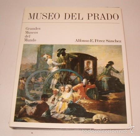 Libros de segunda mano: ALFONSO E. P&Eacute;REZ S&Aacute;NCHEZ. Museo del Prado. RM75806. - Foto 1