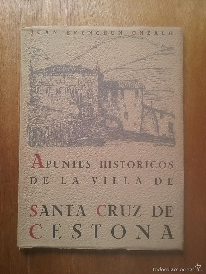 Second hand books: APUNTES HISTORICOS DE LA VILLA DE SANTA CRUZ DE CESTONA, JUAN ERENCHUN ONZALO, 1948