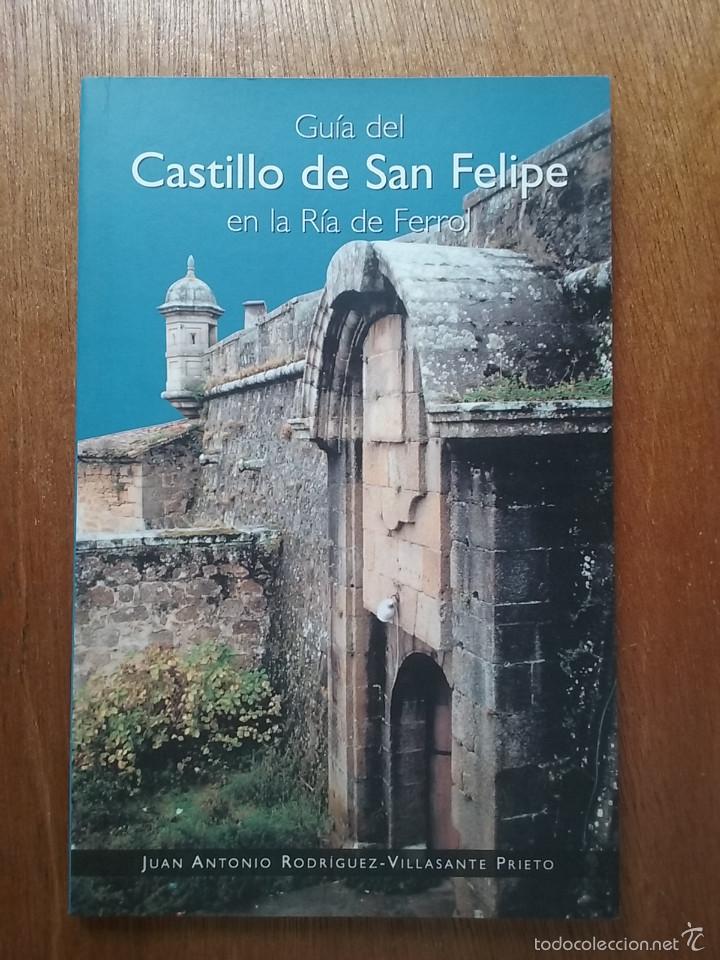 Second hand books: GUIA DEL CASTILLO DE SAN FELIPE EN LA RIA DE FERROL, GALICIA, CASTILLOS, 1996