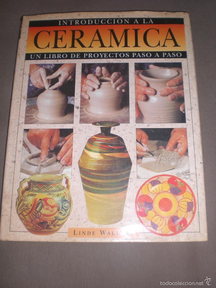 Libros de segunda mano: INTRODUCCION A LA CERAMICA - LINDE WALLNER - AGATA 1997 - Foto 1