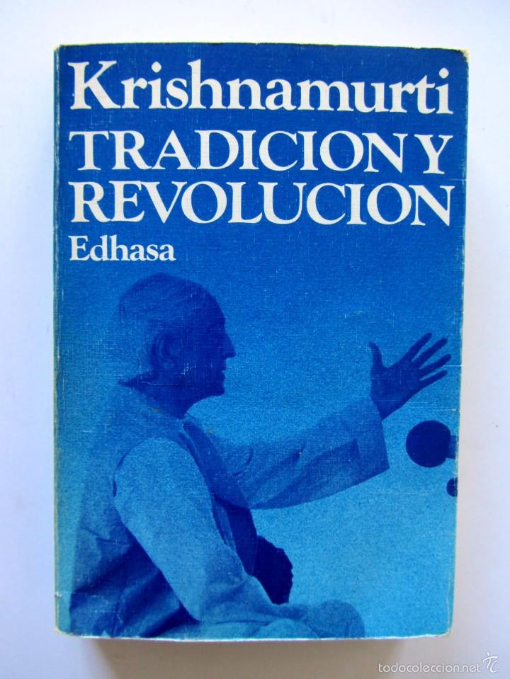 Libros de segunda mano: Krishnamurti Tradici&oacute;n y revoluci&oacute;n. Editorial Edhasa. - Foto 1