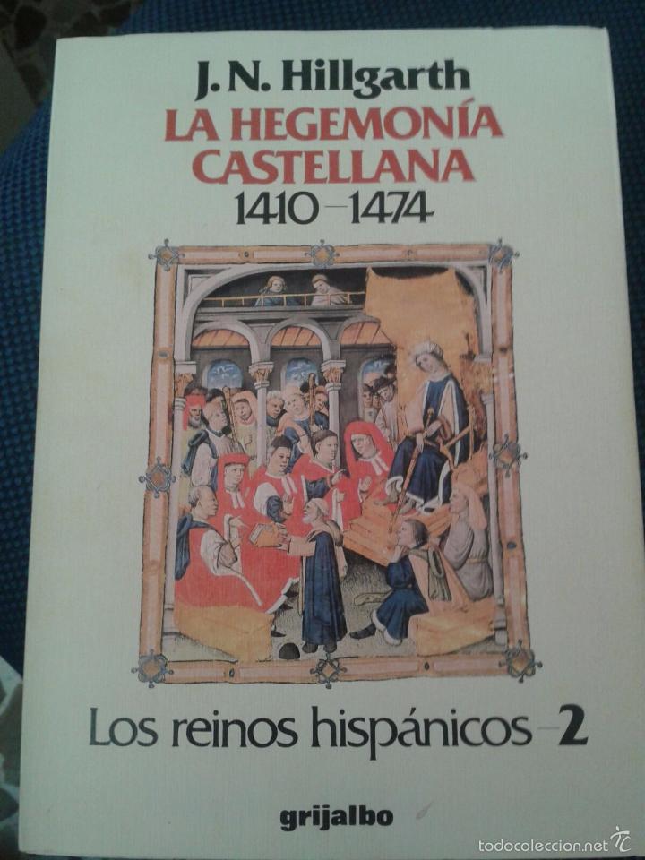 Libros de segunda mano: LA HEGEMONIA CASTELLANA. J.N. HILLGART - Foto 1