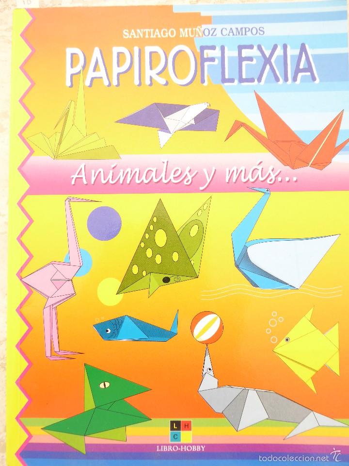 Libros de segunda mano: PAPIROFLEXIA. SANTIAGO MU&Ntilde;OZ CAMPOS - Foto 1