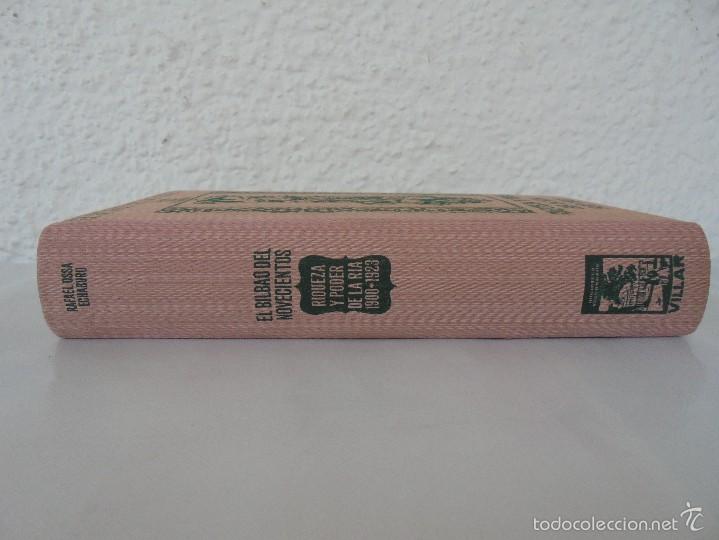 Libros de segunda mano: RIQUEZA Y PODER DE LA RIA 1900-1923.  RAFAEL OSSA ECHABURU. EL BILBAO DEL NOVECIENTOS. - Foto 2