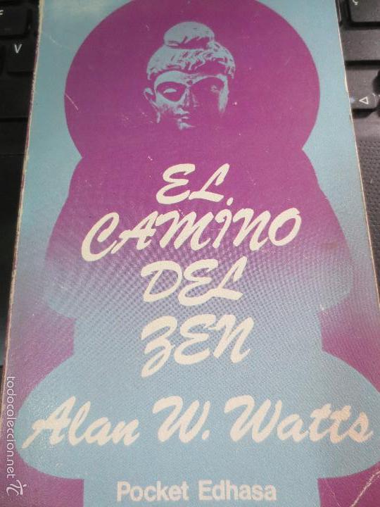 Libros de segunda mano: EL CAMINO DEL ZEN ALAN W. WATTS EDIT EDHASA A&Ntilde;O 1984 - Foto 1