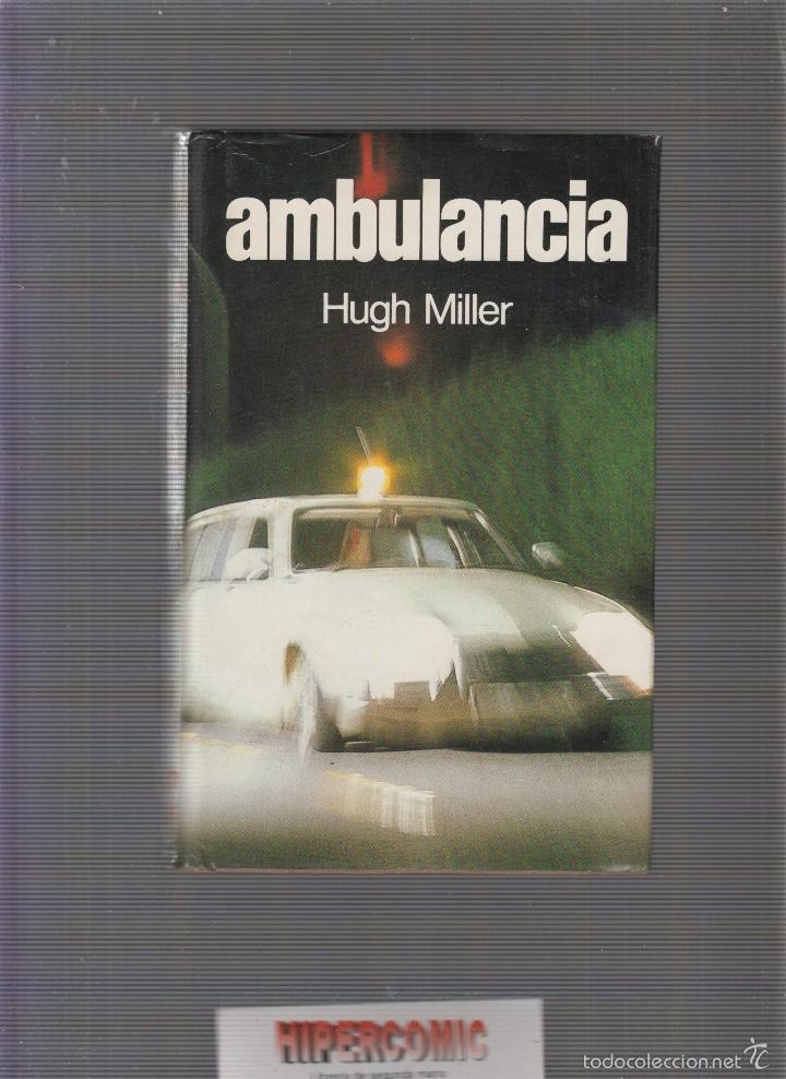 Libros de segunda mano: AMBULANCIA / HUGH MILLER - Foto 1