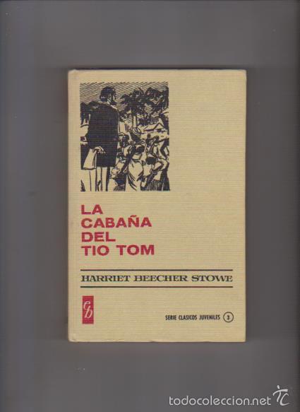 Libros de segunda mano: LA CABA&Ntilde;A DEL TIO TOM - EDITORIAL BRUGUERA 1976 - Foto 1