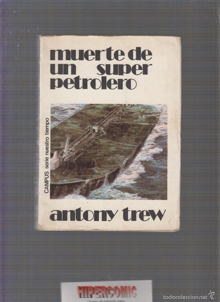 Libros de segunda mano: MUERTE DE UN SUPER PETROLERO / ANTONY TREW - Foto 1
