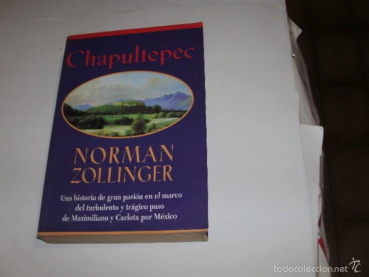 Libros de segunda mano: CHAPULTEPEC - NORMAN ZOLLINGER - Foto 1