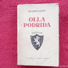 Libros de segunda mano: OLLA PODRIDA. RICARDO LEON, EDITADO POR LA LIBRERIA GENERAL DE VICTORIANO SUÁREZ. MADRID 1943. Lote 58522346