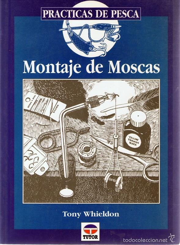 Libros de segunda mano: MONTAJE DE MOSCAS  TONY WHIELDON - Foto 1