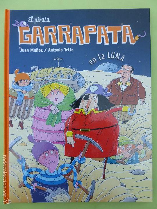 Libros de segunda mano: EL PIRATA GARRAPATA EN LA LUNA - J. MU&Ntilde;OZ & A. TELLO - CARTONE - Foto 1