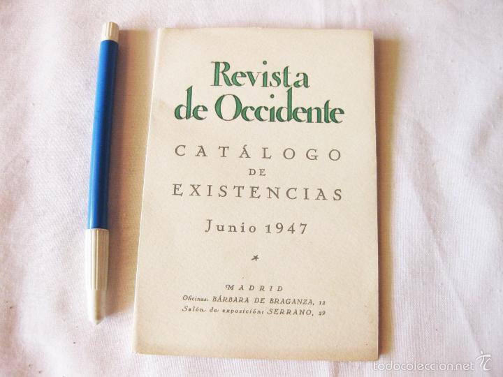 Libros de segunda mano: CATALOGO DE EXISTENCIAS DE LA REVISTA OCCIDENTE. JUNIO DE 1947 - Foto 1