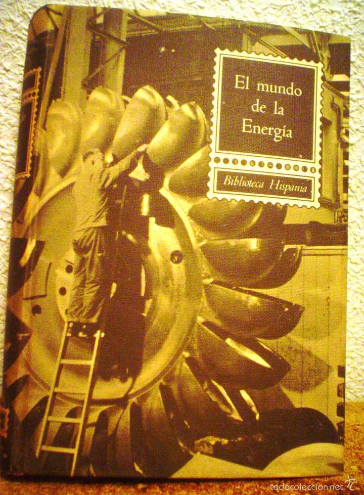 Libros de segunda mano: EL MUNDO DE LA ENERGIA.. BIBLIOTECA HISPANIA. - Foto 1