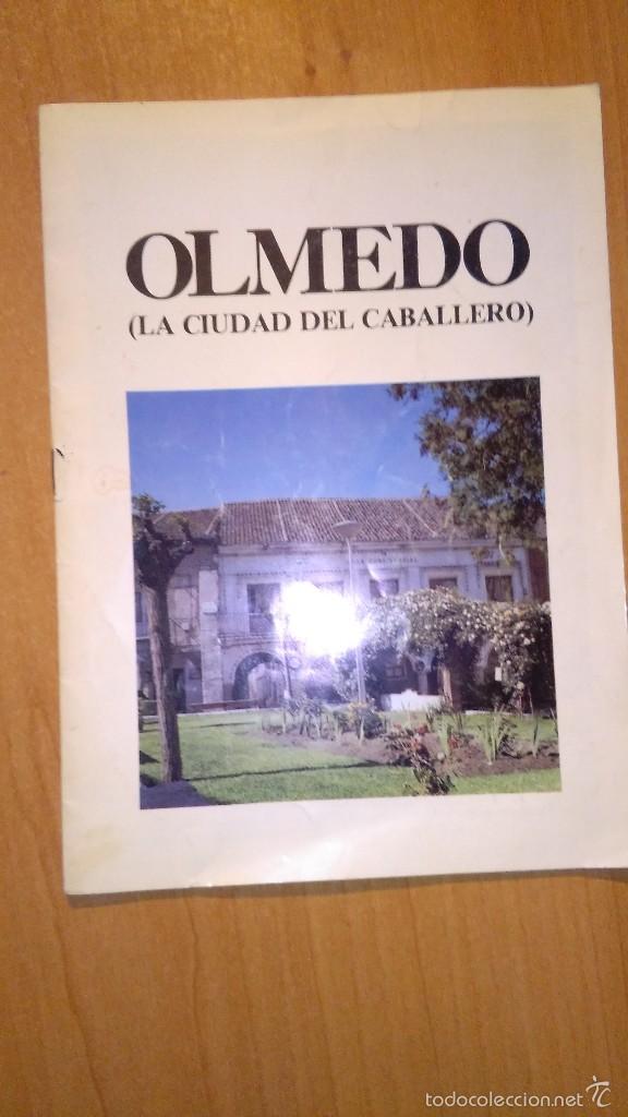 Libros de segunda mano: OLMEDO - LA CIUDAD DEL CABALLERO - Foto 1