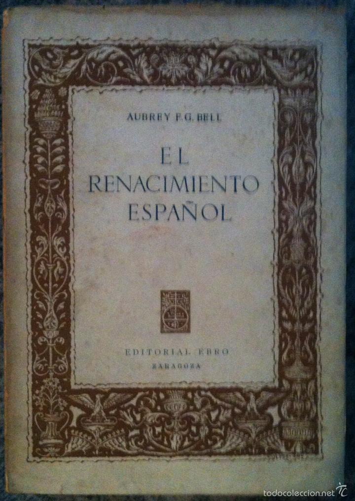 Libros de segunda mano: Aubrey Bell. El Renacimiento espa&ntilde;ol. 1944 - Foto 1