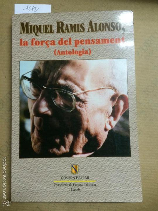 Libros de segunda mano: MIGUEL RAMIS ALONSO. LA FOR&Ccedil;A DEL PENSAMENT, 1993 - Foto 1
