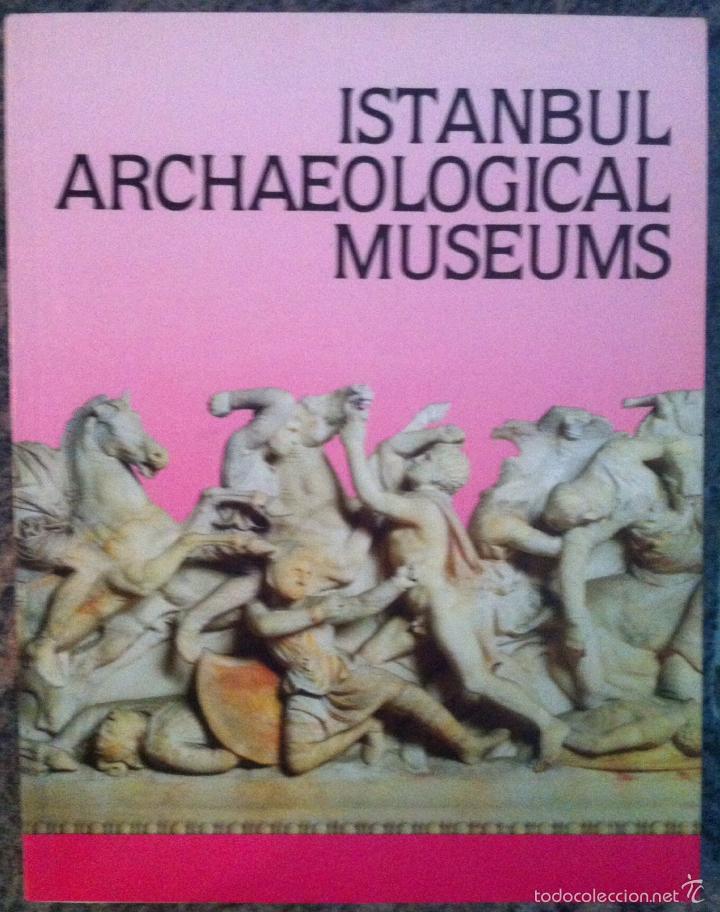 Livres d'occasion: Alpay Pasinli. Istanbul Archaeological Museums. 1992