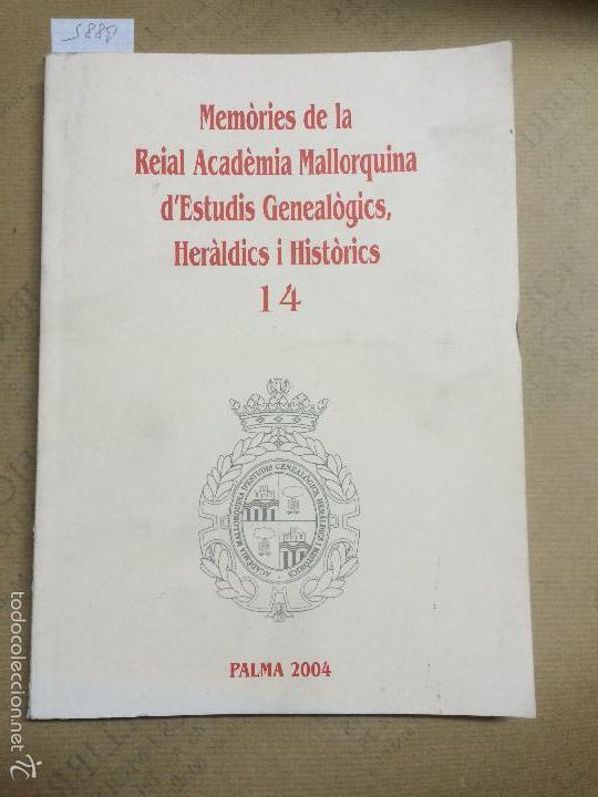 Libros de segunda mano: MEMORIES DE LA REIAL ACAD&Egrave;MIA MALLORQUINA D'ESTUDIS GENEAL&Ograve;GICS, HER&Agrave;LDICS I HIST&Ograve;RICS, N.14, 2004