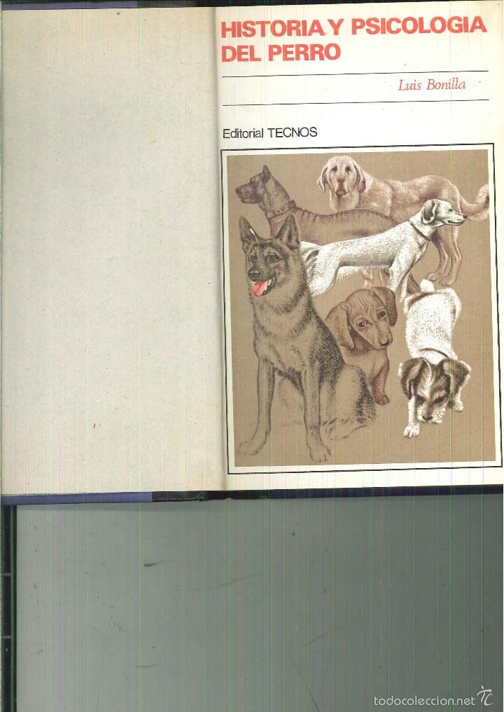 Libros de segunda mano: HISTORIA Y PSICOLOGIA DEL PERRO. Luis Bonilla - Foto 1