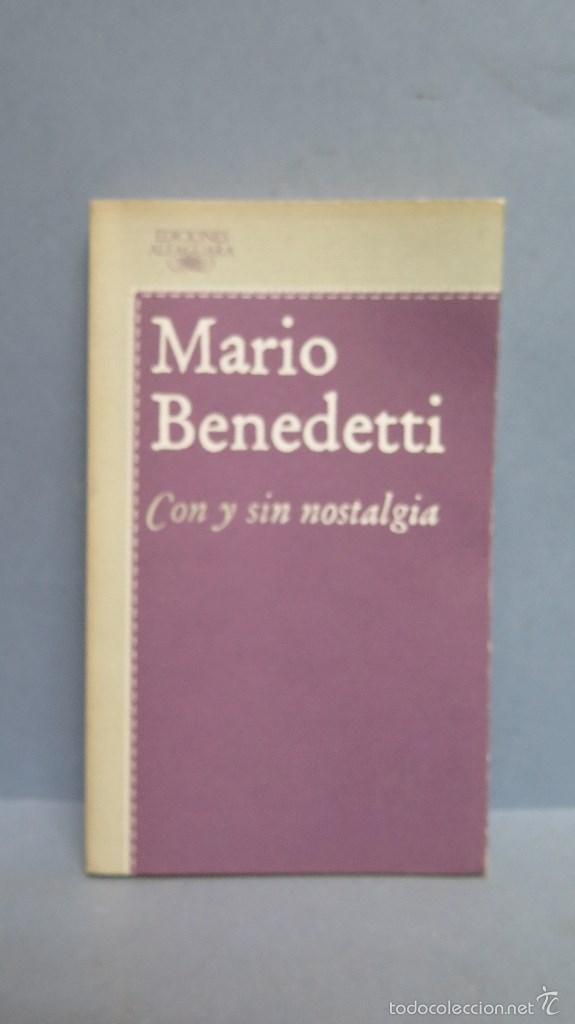 Libros de segunda mano: CON Y SIN NOSTALGIA. MARIO BENEDETTI - Foto 1