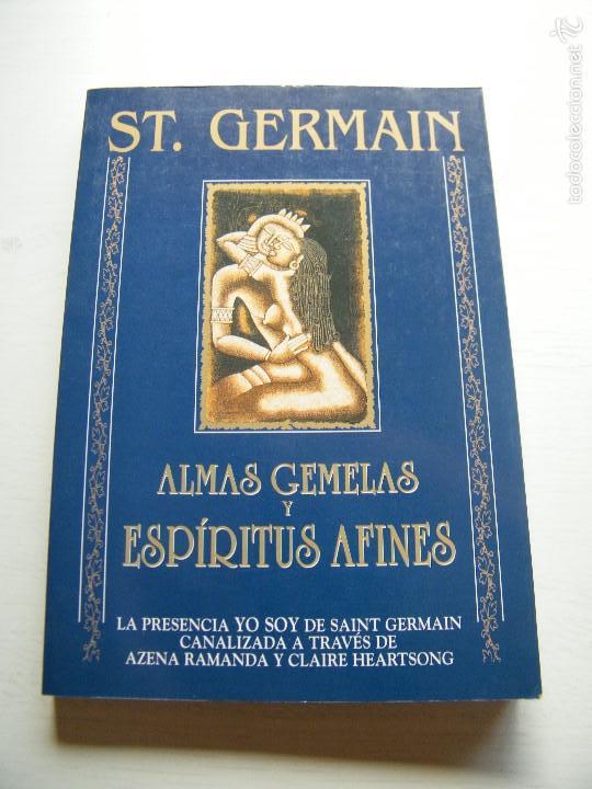 Libros de segunda mano: ALMAS GEMELAS Y ESP&Iacute;RITUS AFINES - ST. GERMAIN - EDITORIAL EDAF - MADRID (2003) - Foto 1